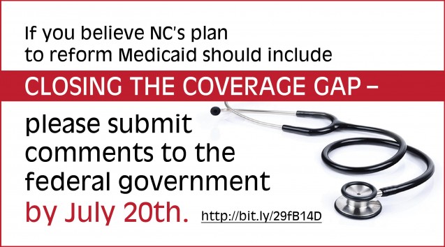 Closing the Coverage Gap: Why low-income, uninsured working adults in North Carolina need access to insurance coverage as part of North Carolina’s Medicaid reform plan.
